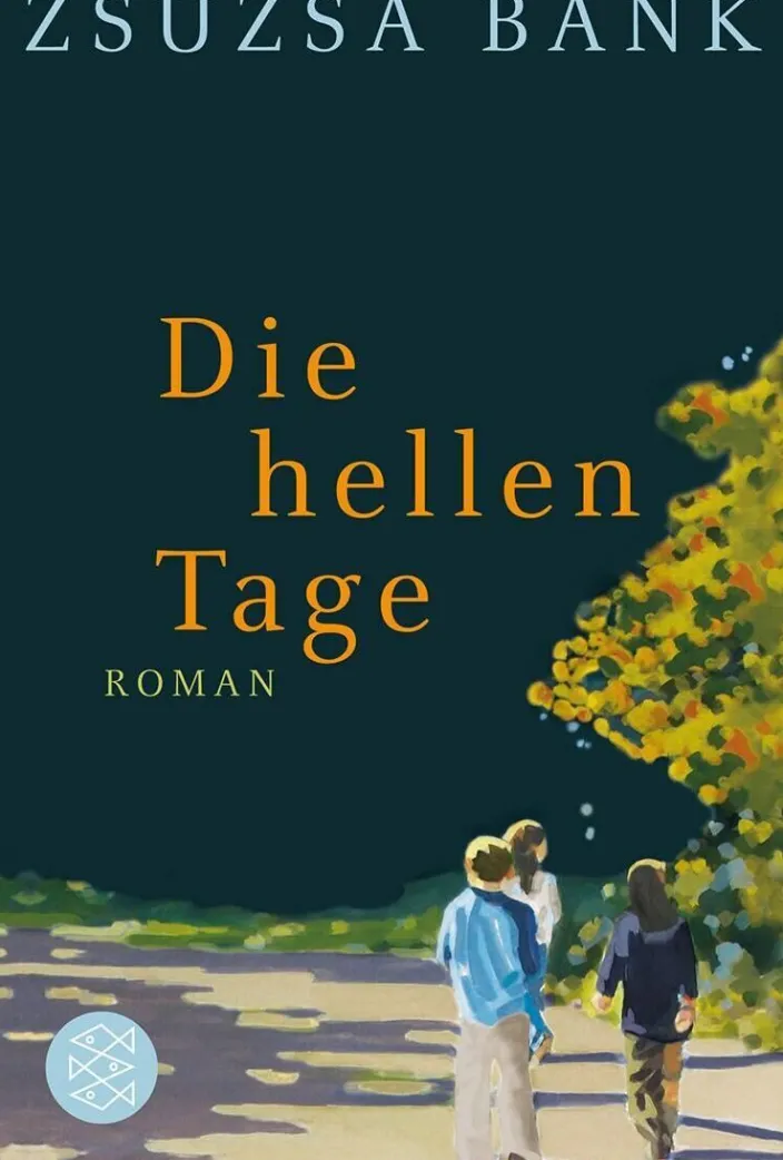 Bánk, Zsuzsa: Die hellen Tage