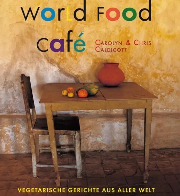 Caldicott, Carolyn & Caldicott, Chris: World Food Café
