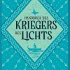 Coelho, Paulo: Handbuch des Kriegers des Lichts
