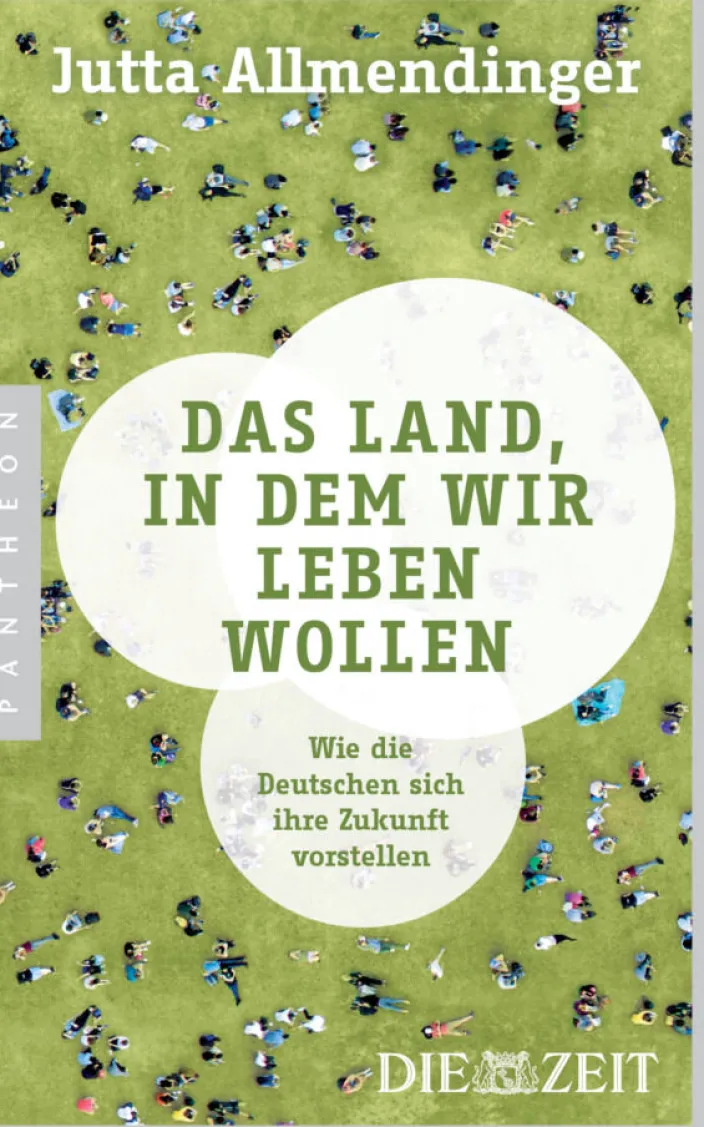 Das Land, in dem wir leben wollen