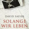David Safier: Solange wir leben