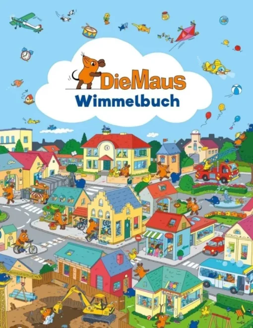 Die Maus - Wimmelbuch