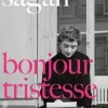 Françoise Sagan: Bonjour Tristesse