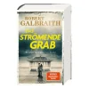 Galbraith, R: Das strömende Grab