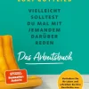 Gottlieb, L: Vielleicht solltest Du mal mit jemanden darüber reden (Arbeitsbuch)
