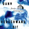 Greengrass, J: Und dann verschwand die Zeit