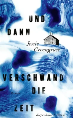 Greengrass, J: Und dann verschwand die Zeit
