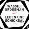 Grossman, W: Leben und Schicksal