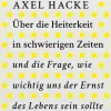Hacke, Axel: Über die Heiterkeit