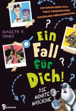 Jones, Gareth, P.: Ein Fall für DICH - Die Monster-Maschine