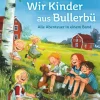 Lindgren, A: Wir Kinder aus Bullerbü. Alle Abenteuer