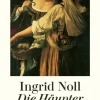 Noll, Ingrid: Die Häupter meiner Lieben