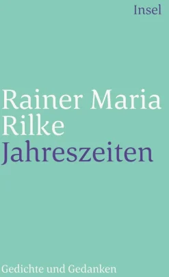 Rilke, R: Jahreszeiten