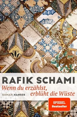 Schami, R: Wenn du erzählst, erblüht die Wüste