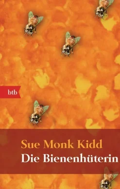 Sue Monk Kidd: Die Bienenhüterin