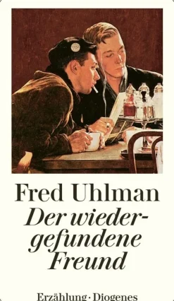 Uhlman, Fred: Der wiedergefundene Freund