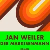 Weiler, Jan: Der Markisenmann